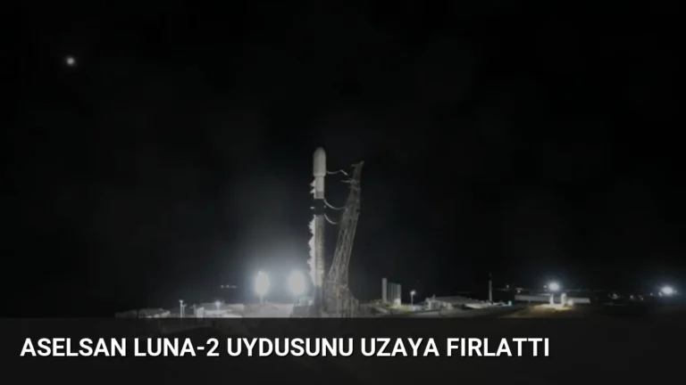 ASELSAN LUNA-2 Uydusunu Uzaya Fırlattı