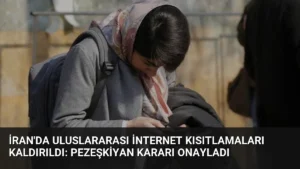 İran’da Uluslararası İnternet Kısıtlamaları Kaldırıldı: Pezeşkiyan Kararı Onayladı
