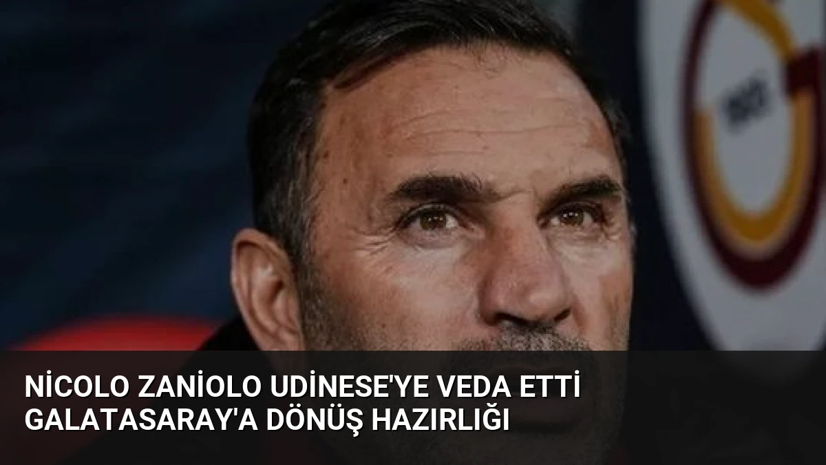 Nicolo Zaniolo Udinese’ye Veda Etti Galatasaray’a Dönüş Hazırlığı