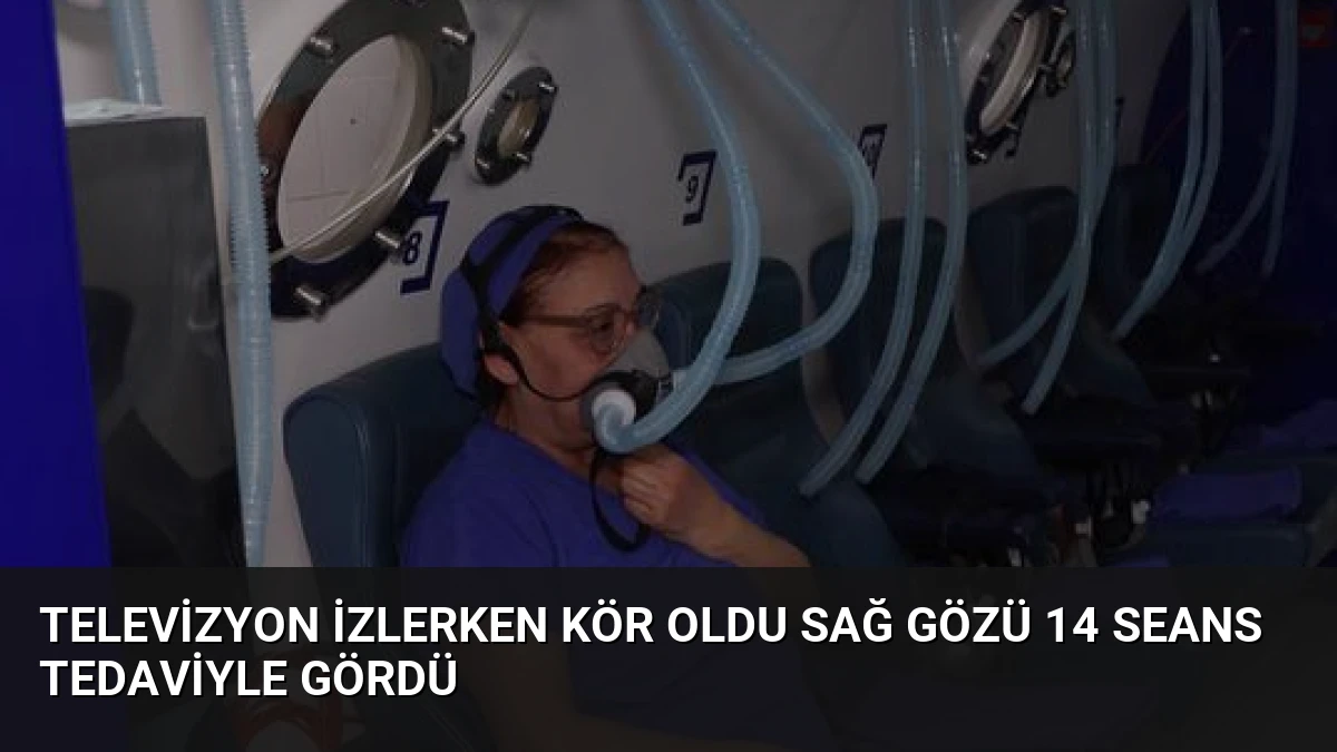 Televizyon İzlerken Kör Oldu Sağ Gözü 14 Seans Tedaviyle Gördü