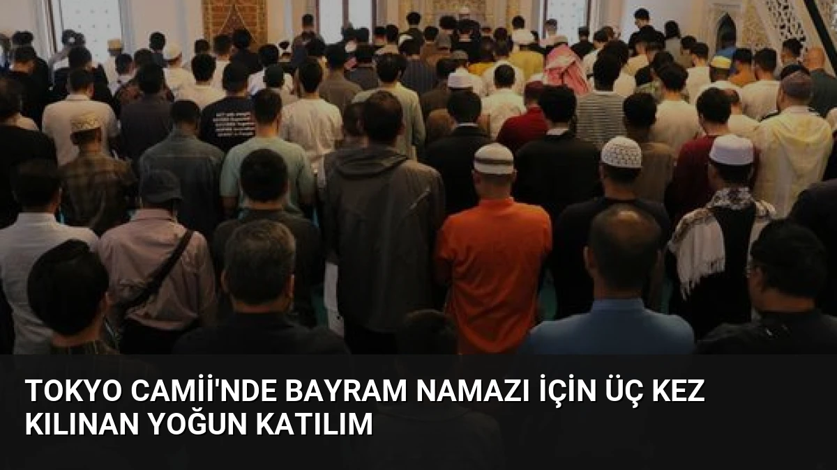 Tokyo Camii’nde Bayram Namazı İçin Üç Kez Kılınan Yoğun Katılım