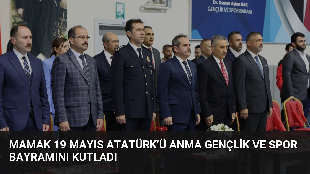 Mamak 19 Mayıs Atatürk’ü Anma Gençlik ve Spor Bayramını Kutladı