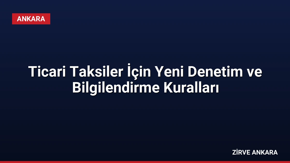 Ticari Taksiler İçin Yeni Denetim ve Bilgilendirme Kuralları