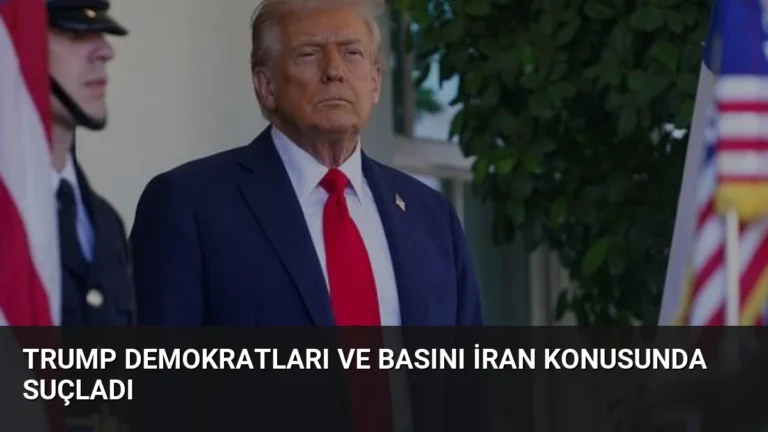Trump Demokratları ve Basını İran Konusunda Suçladı