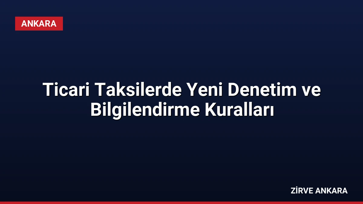 Ticari Taksilerde Yeni Denetim ve Bilgilendirme Kuralları