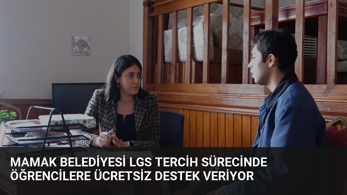 Mamak Belediyesi LGS tercih sürecinde öğrencilere ücretsiz destek veriyor
