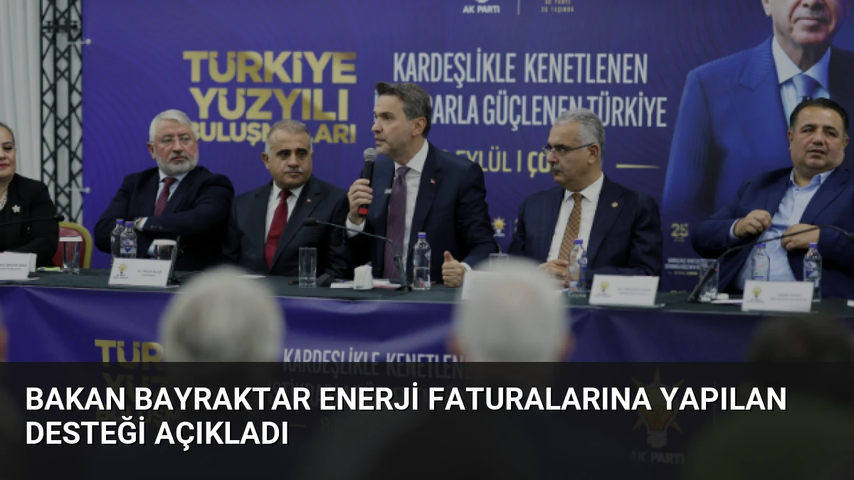 Bakan Bayraktar Enerji Faturalarına Yapılan Desteği Açıkladı