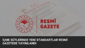 İçme Sütlerinde Yeni Standartlar Resmi Gazetede Yayımlandı
