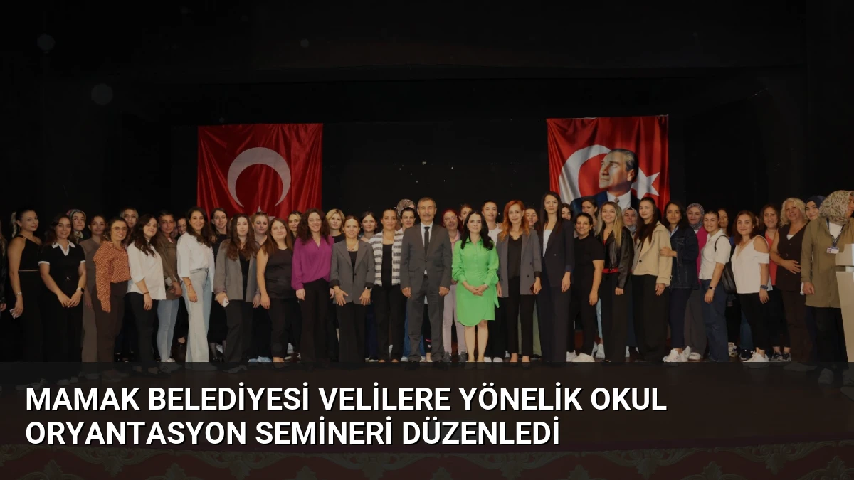 Mamak Belediyesi Velilere Yönelik Okul Oryantasyon Semineri Düzenledi