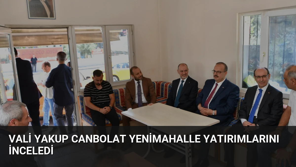 Vali Yakup Canbolat Yenimahalle Yatırımlarını İnceledi