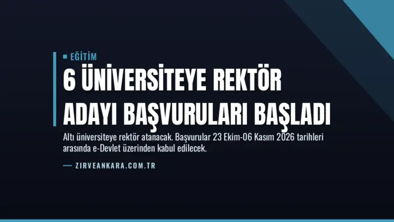 6 Üniversiteye Rektör Adayı Başvuruları Başladı