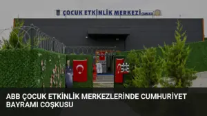 ABB Çocuk Etkinlik Merkezlerinde Cumhuriyet Bayramı Coşkusu