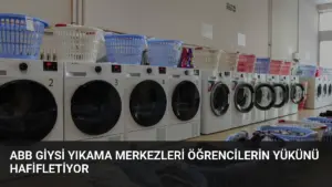ABB Giysi Yıkama Merkezleri Öğrencilerin Yükünü Hafifletiyor