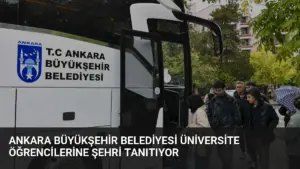 Ankara Büyükşehir Belediyesi Üniversite Öğrencilerine Şehri Tanıtıyor