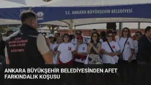 Ankara Büyükşehir Belediyesinden Afet Farkındalık Koşusu
