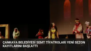 Çankaya Belediyesi Semt Tiyatroları Yeni Sezon Kayıtlarını Başlattı