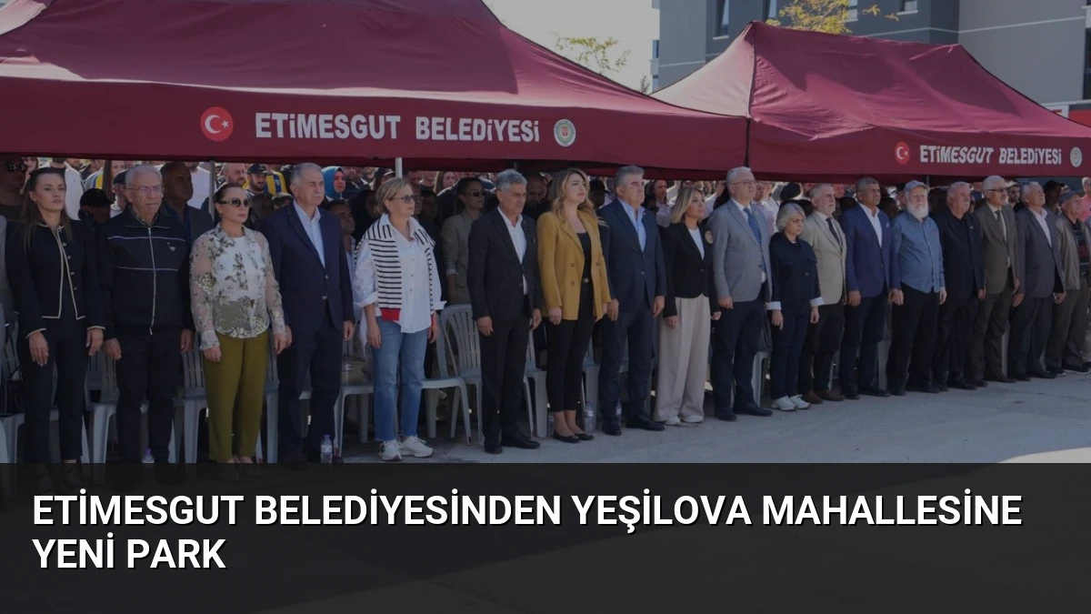 Etimesgut Belediyesinden Yeşilova Mahallesine Yeni Park