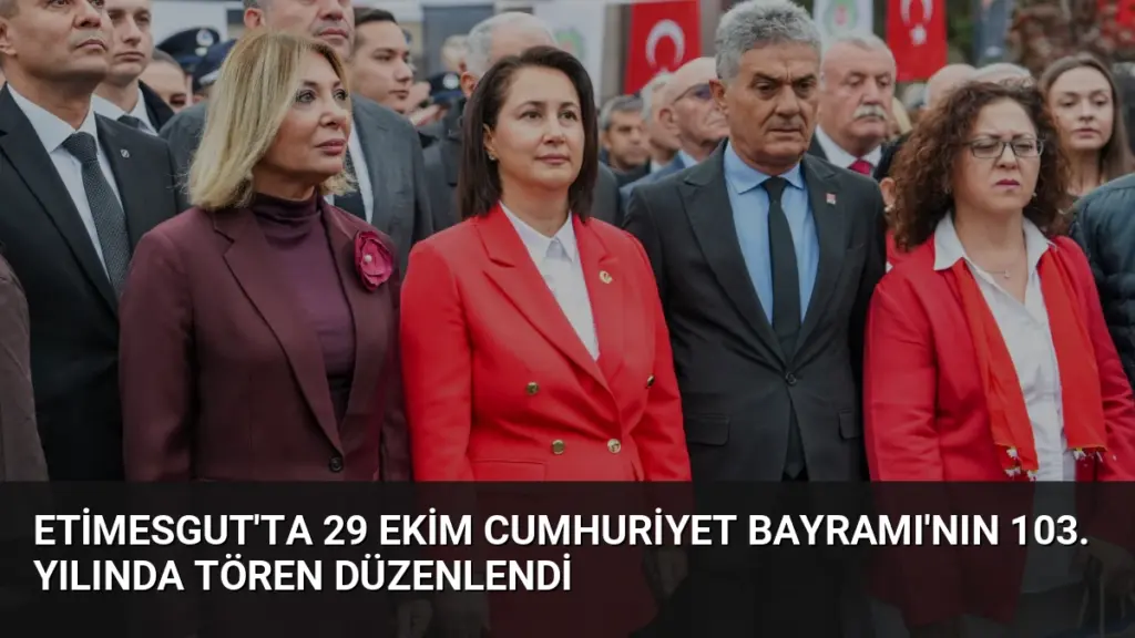 Etimesgut'ta 29 Ekim Cumhuriyet Bayramı'nın 103. Yılında Tören Düzenlendi