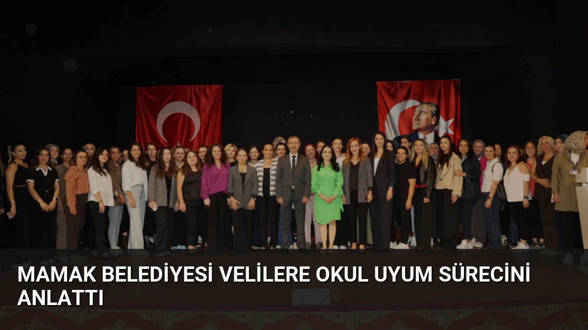 Mamak Belediyesi Velilere Okul Uyum Sürecini Anlattı