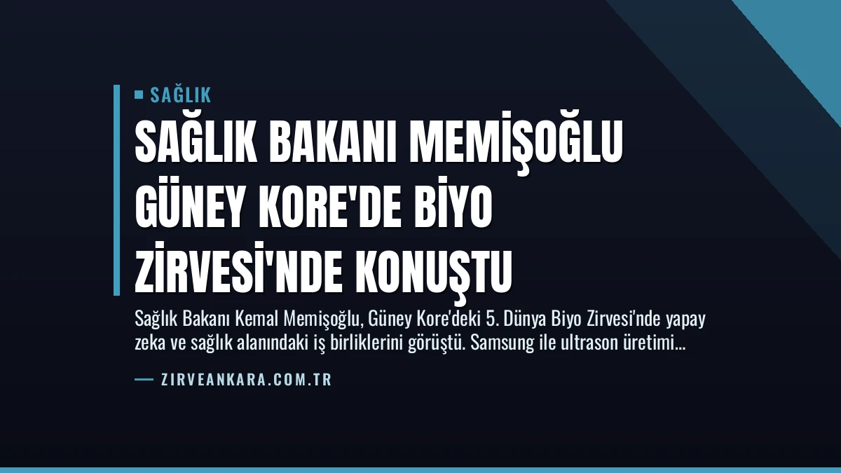 Sağlık Bakanı Memişoğlu Güney Kore’de Biyo Zirvesi’nde Konuştu