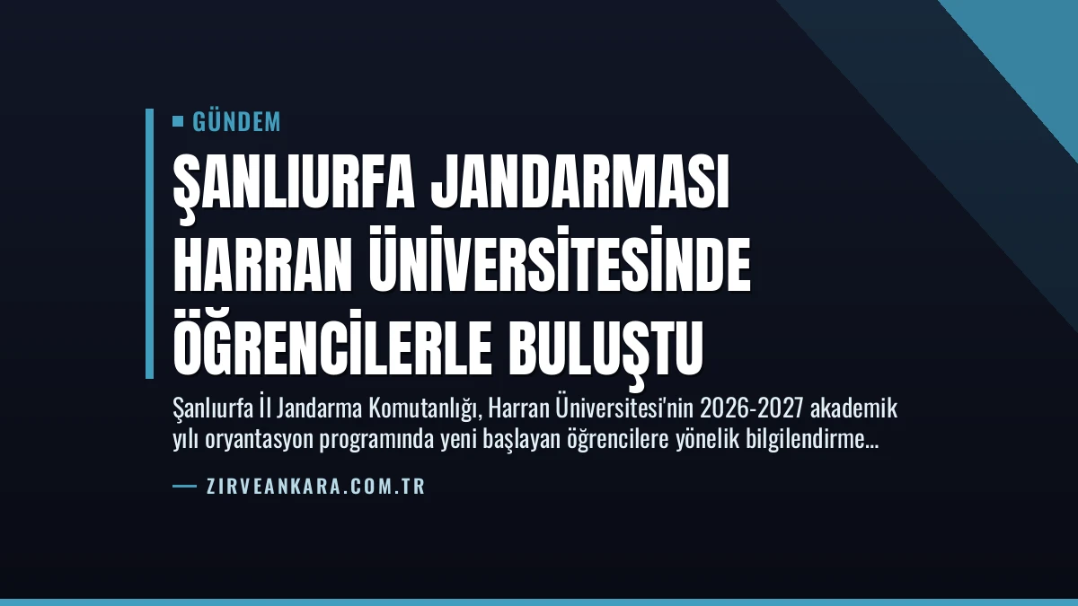 Şanlıurfa Jandarması Harran Üniversitesinde Öğrencilerle Buluştu