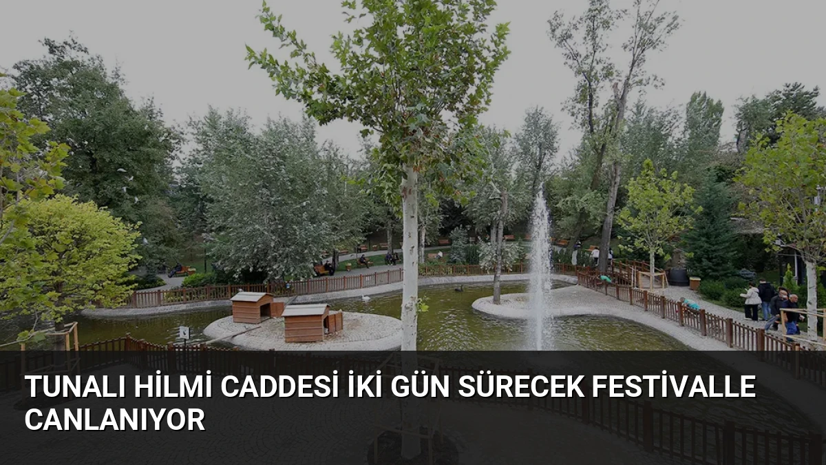 Tunalı Hilmi Caddesi İki Gün Sürecek Festivalle Canlanıyor