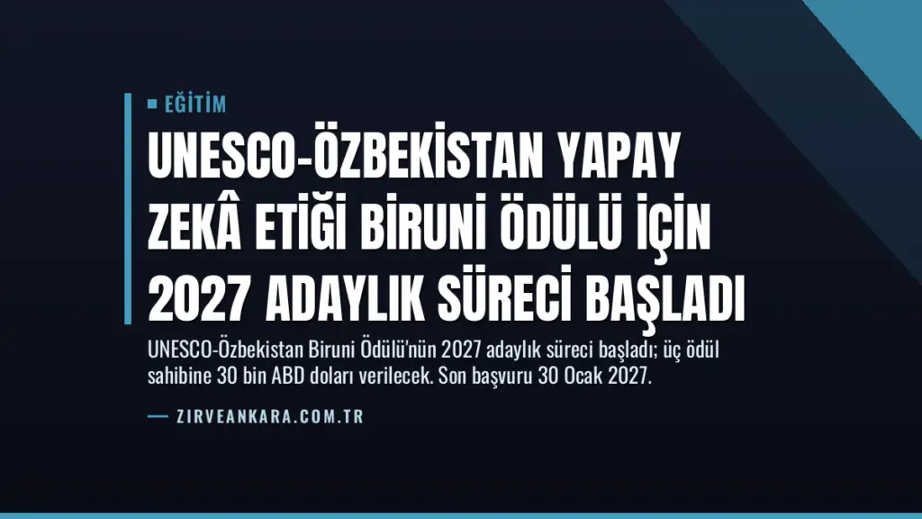 UNESCO-Özbekistan Yapay Zekâ Etiği Biruni Ödülü için 2027 Adaylık Süreci Başladı